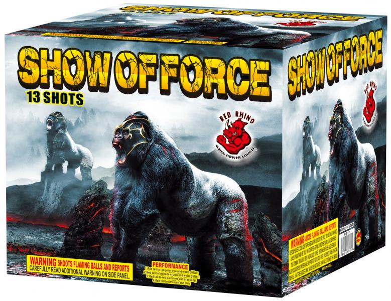 SHOW OF FORCE - 13 SHOT